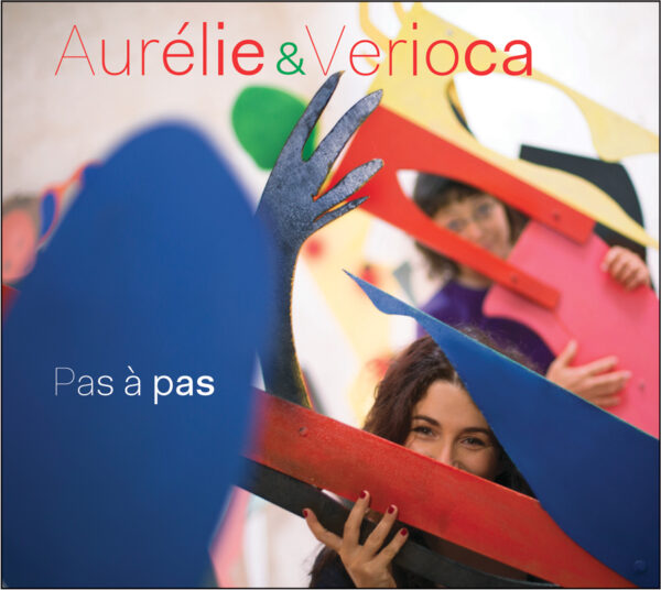 “Pas à pas“ - 2ème album de Aurélie & Verioca