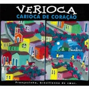 “Carioca de coração“ le 2ème album SOLO de Verioca